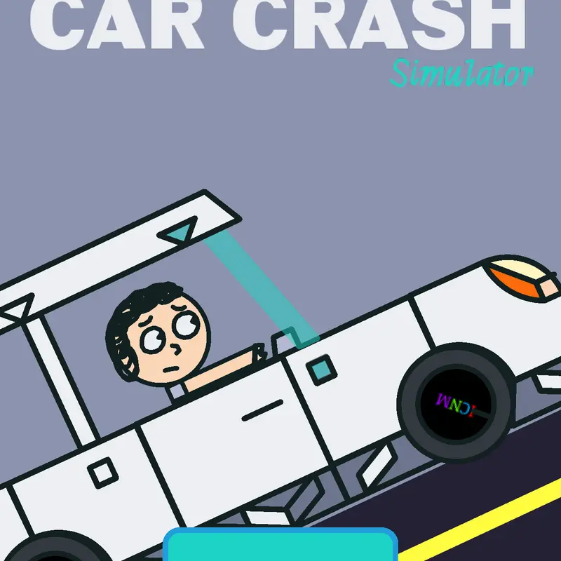 The Ultimate Car Crash Simulator by @ICNM