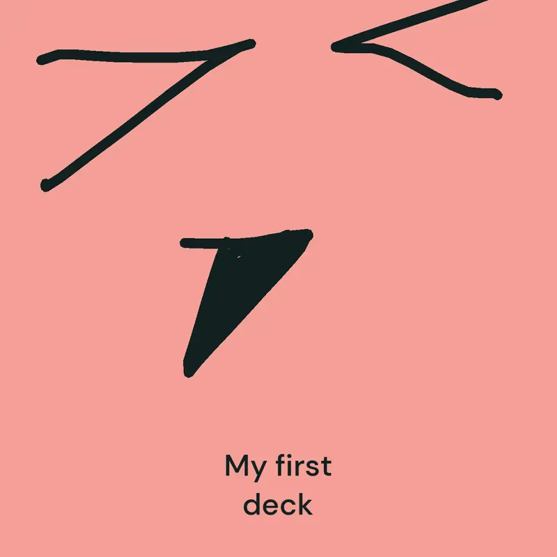 MY FIRST DECK by @my_qianna