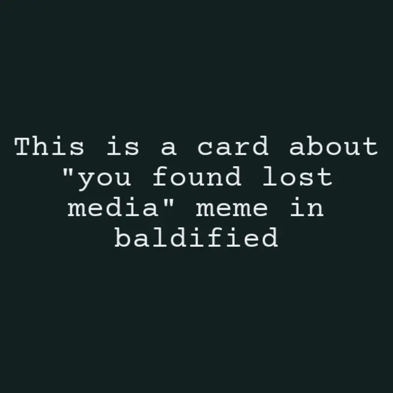 You found lost media meme by @A-5TheDamager