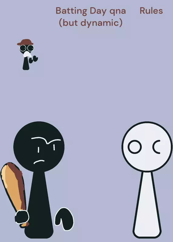 batting day the qna by @Blobify
