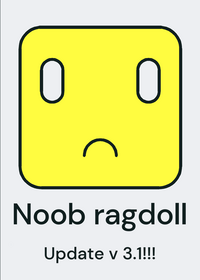 Noob ragdoll