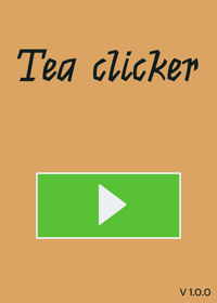 Tea clicker version v 1.0.0