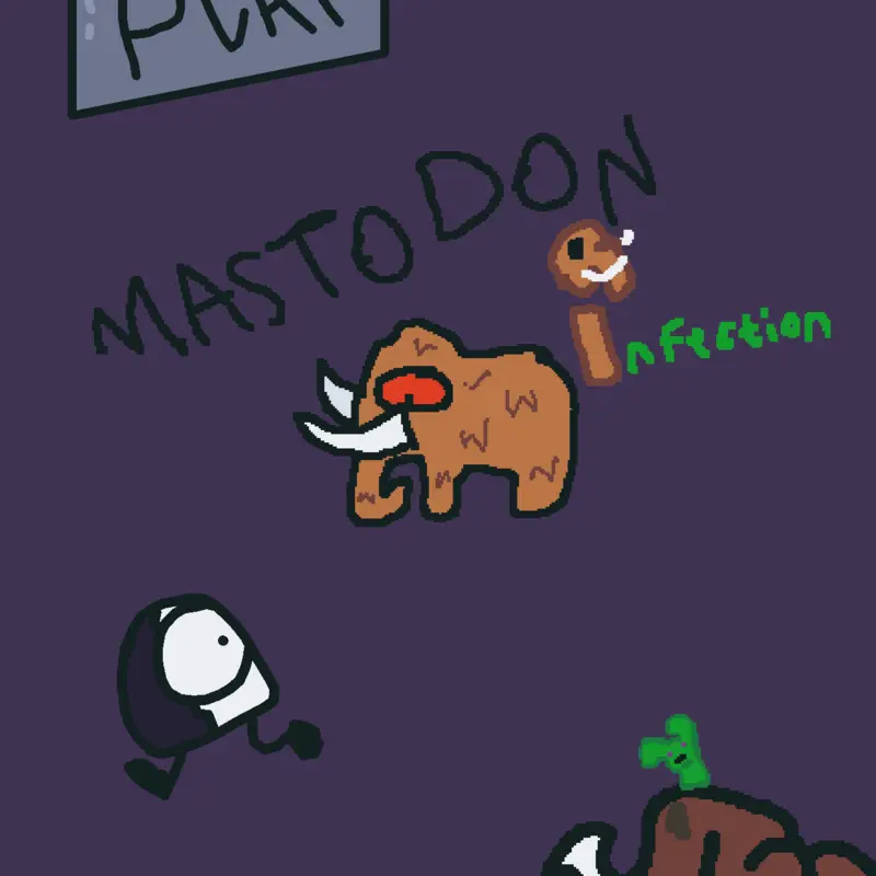 MASTODON INFECTION by @orange_Squid