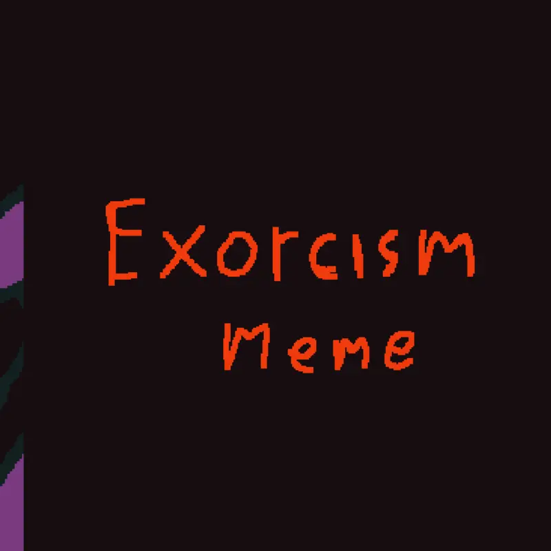 Exorcism Meme by @FoxyAndFriendsFAFReal