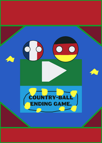 A Countryball ending game.