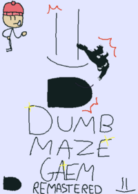 Dumb Maze Gaem Remastered
