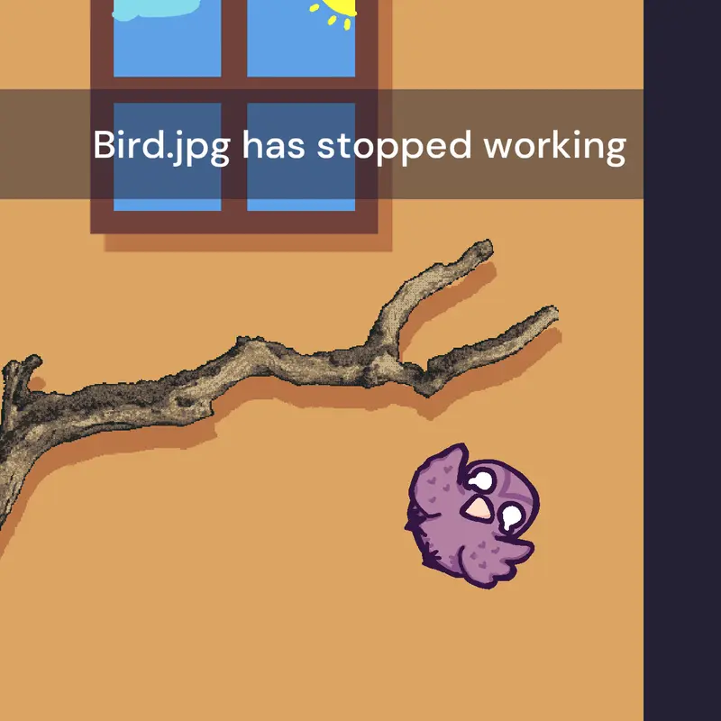 Bird.jpg has stopped working ❌ by @LegacyDuding
