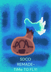 SDCO REMADE-TiMe T0 FLY!