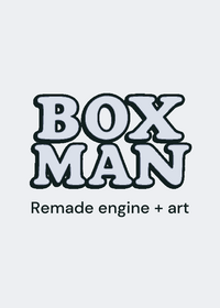 Boxman Remake engine