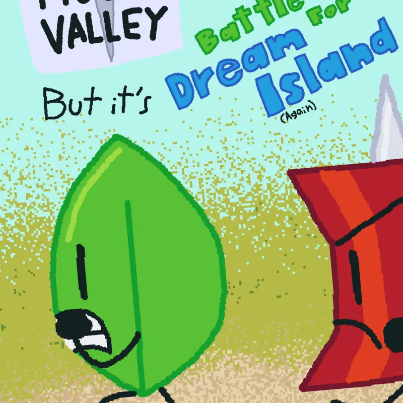 Huss Valley but it’s BFDIA 1 by @Your-Local-Makita