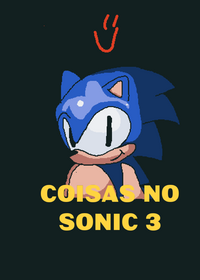 Coisas no Sonic 3 espero você gosta dessas...