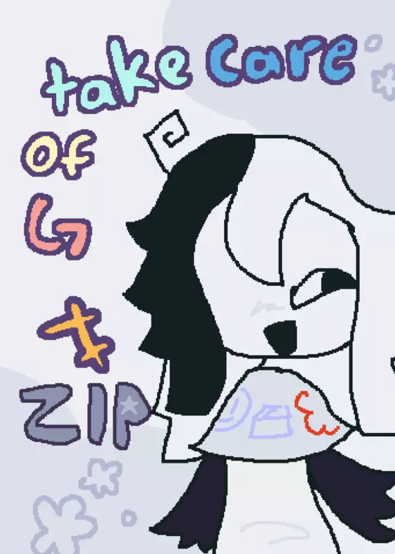 TAKE CARE OF ZIP (T-T) by @I_LUV_MR_BARREL