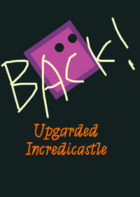 upgarded incredicastle ( Horror mode beta )...