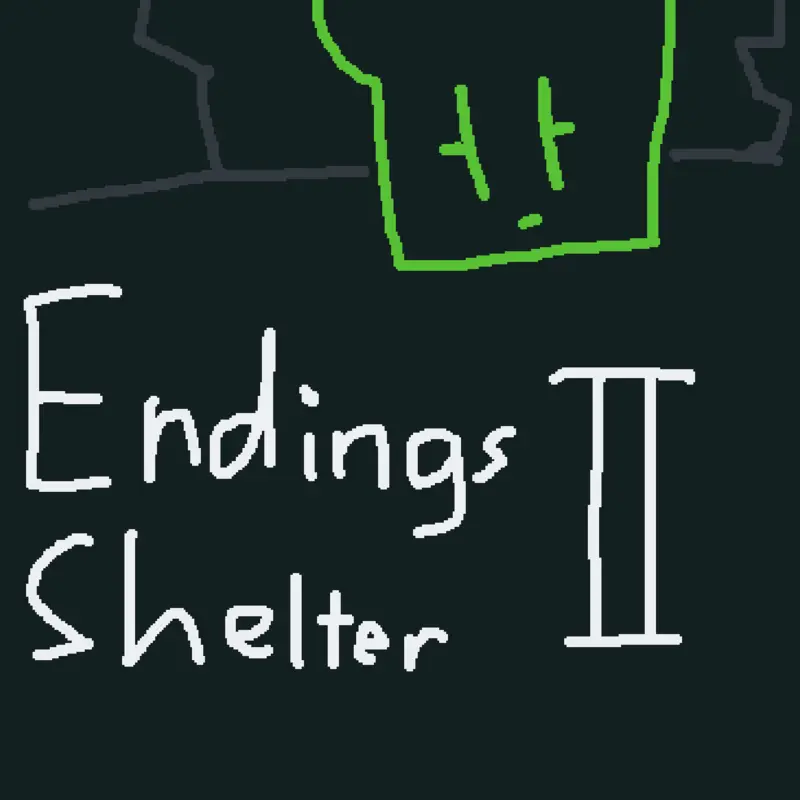 Endings Shelter II by @M0chaCastle2763