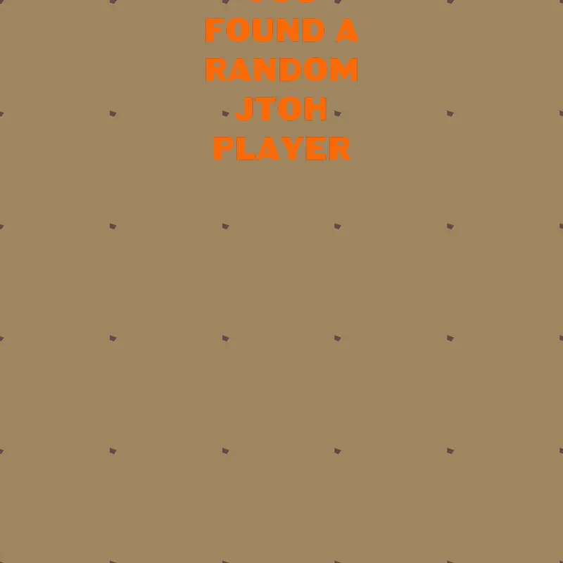 Game by @somerandom_jtohplayer