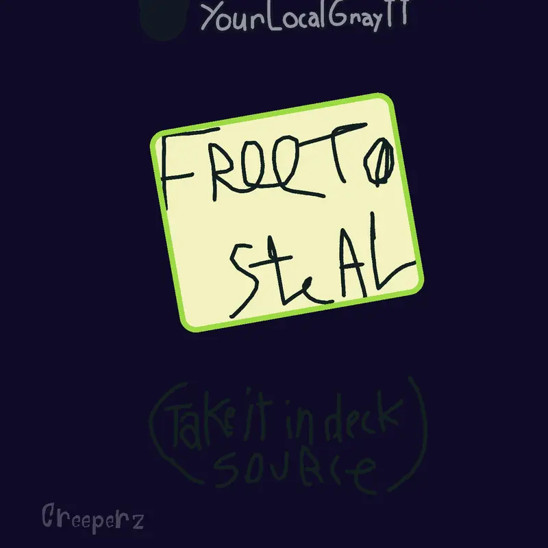Free to Steal lmao (open deck source) by @SST_Creeperz