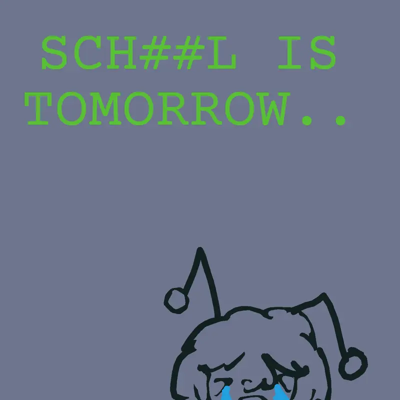 Sch##l is the worst bro by @cornpuff_