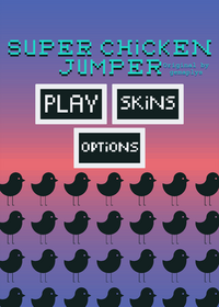 Super Chicken Jumper (not the entire game)...