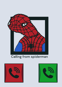 Spiderman Is calling you!!!