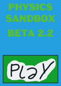 PHYSICS SANDBOX!