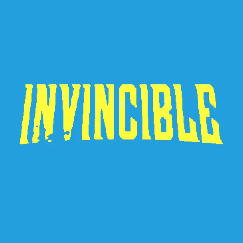 INVINCIBLE by @cyberytr