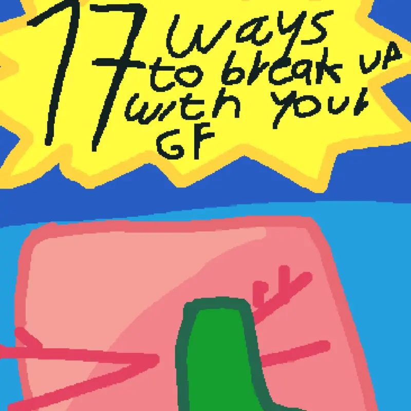 17 Ways to Dump Your GF Castle Ver by @The_No1ne