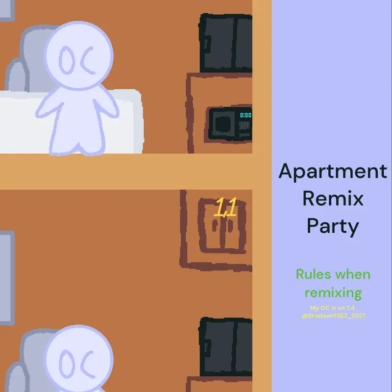 Apartment Remix Party by @ShadowHISS2_2027