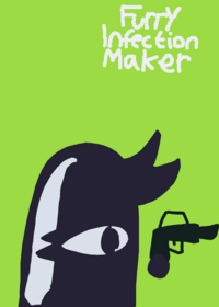 Furry infection maker but you have gun