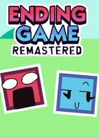 Ending Game: Remastered // // NEW ENDING...