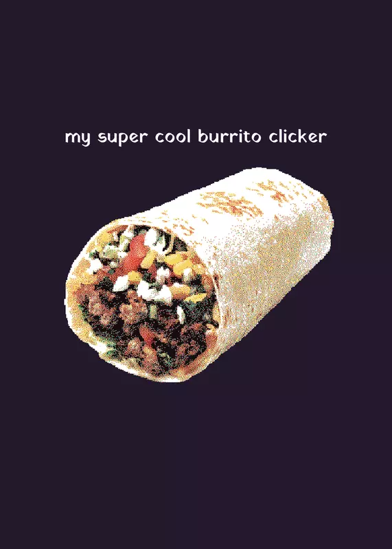 burrito clicker by @chrisop