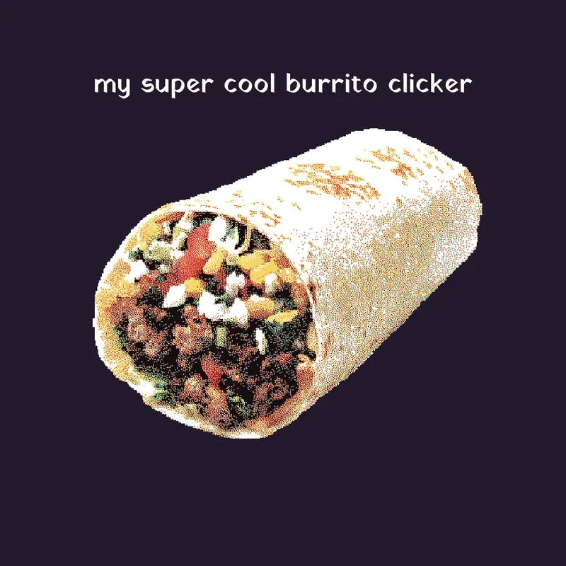 burrito clicker by @chrisop