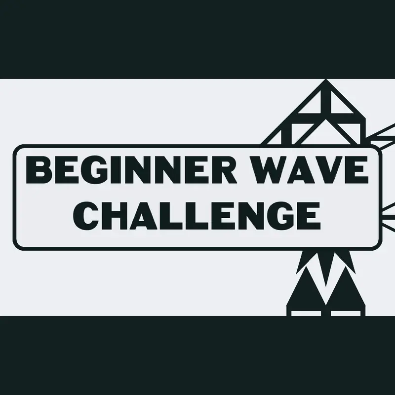 Beginner Wave Challenge by @LicaGaming2013