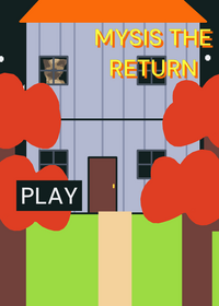 Mysis the return horror game from frickjumno...