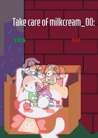 Take care of @milkcream_00: