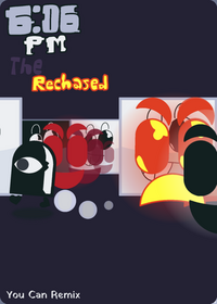 6:06 Pm The Rechased (Remixable: ON)