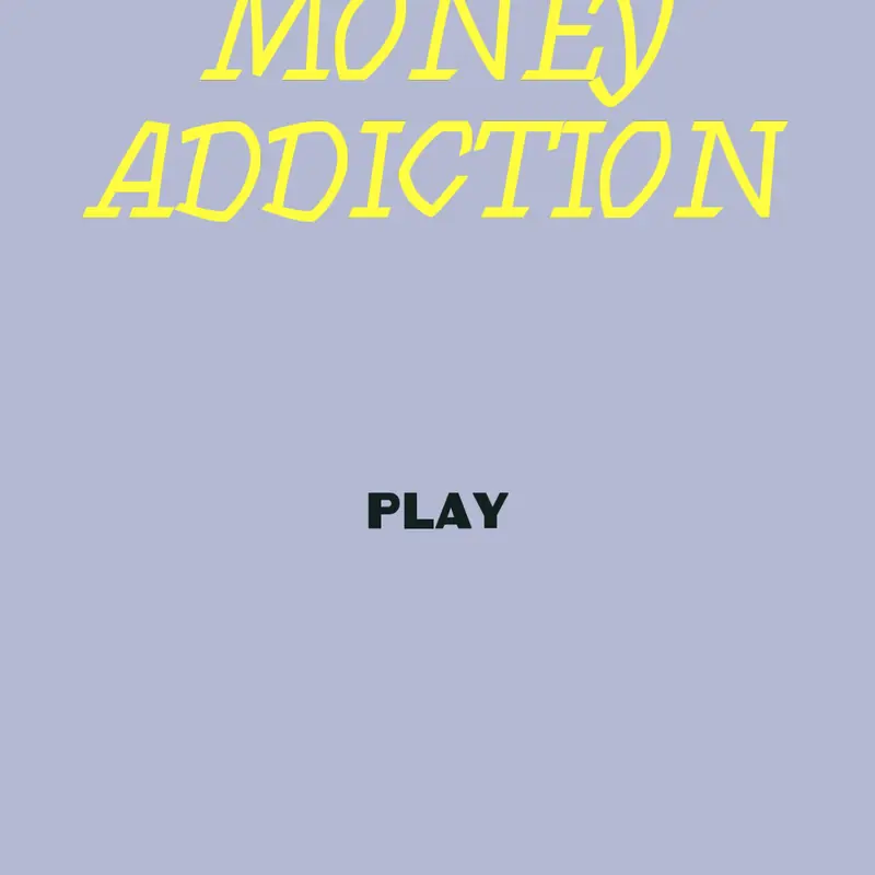 Money addiction by @Juaritoo