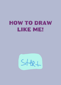 How to Draw like me!