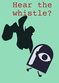 Run from the whistle