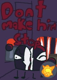 Don't make him stop