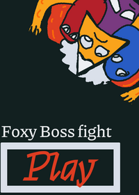 Foxy boss fight battle