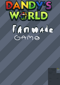 (Alpha) Silly land!(fan made dandy's world...