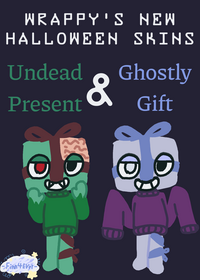 Wrappy Now Has 2 Halloween Skins!!!