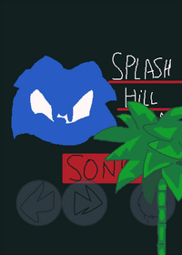 Just spash hill.