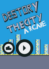 Destory the city a CH Arcade