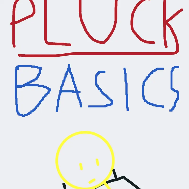 Pluck-BASICS by @M0chaCastle2763