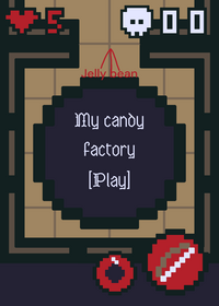 My candy factory