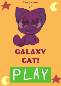 Take care of GALAXY CAT!