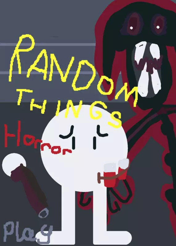 Random things horror by @ABADONNED_ACCOUNT
