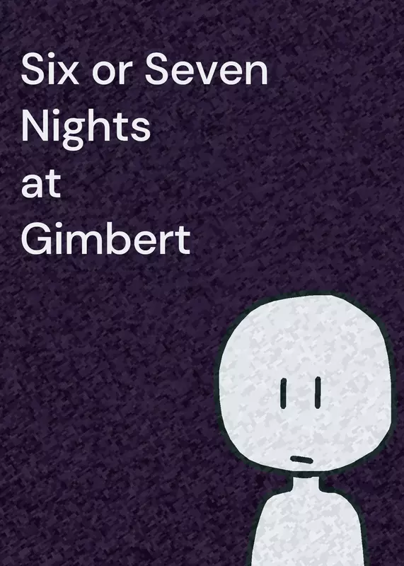 Six or Seven Nights at Gimbert by @FardLord