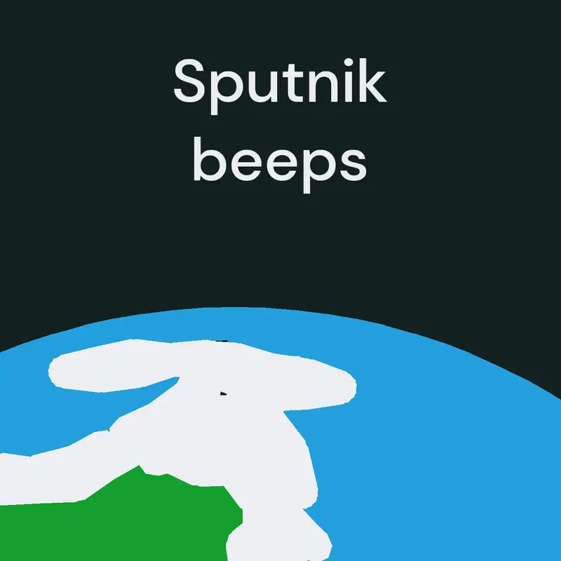 Sputnik beeps by @Benhiggs